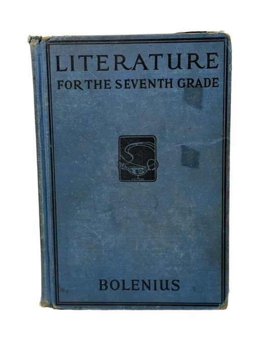 Literature for the Seventh Grade by Emma Bolenius 1934