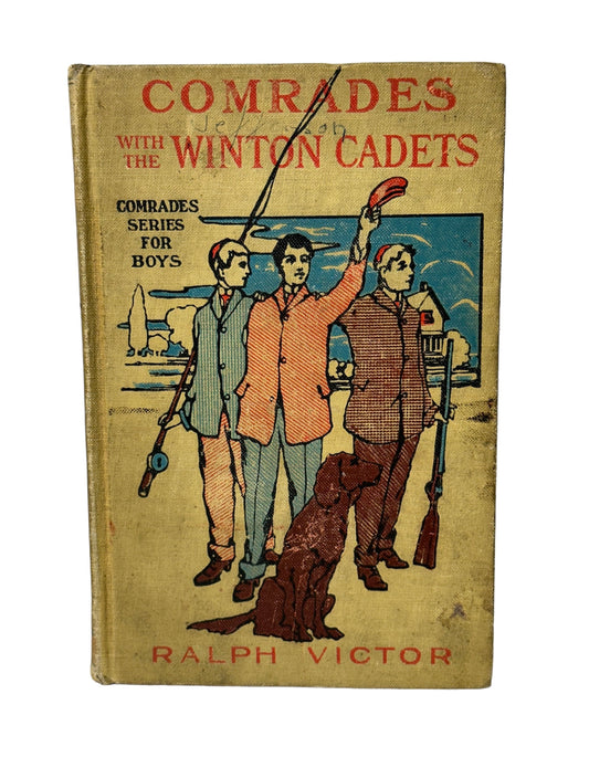 Comrades with the Winton Cadets 1911 by A. L. Chatterton