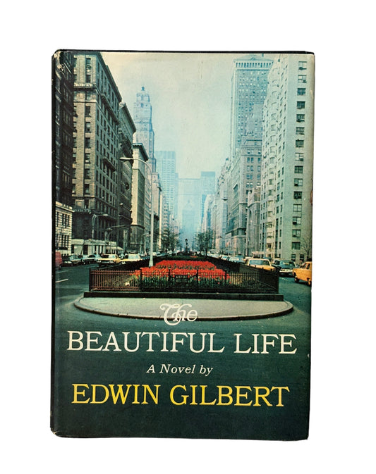 The Beautiful Life by Edwin Gilbert 1966