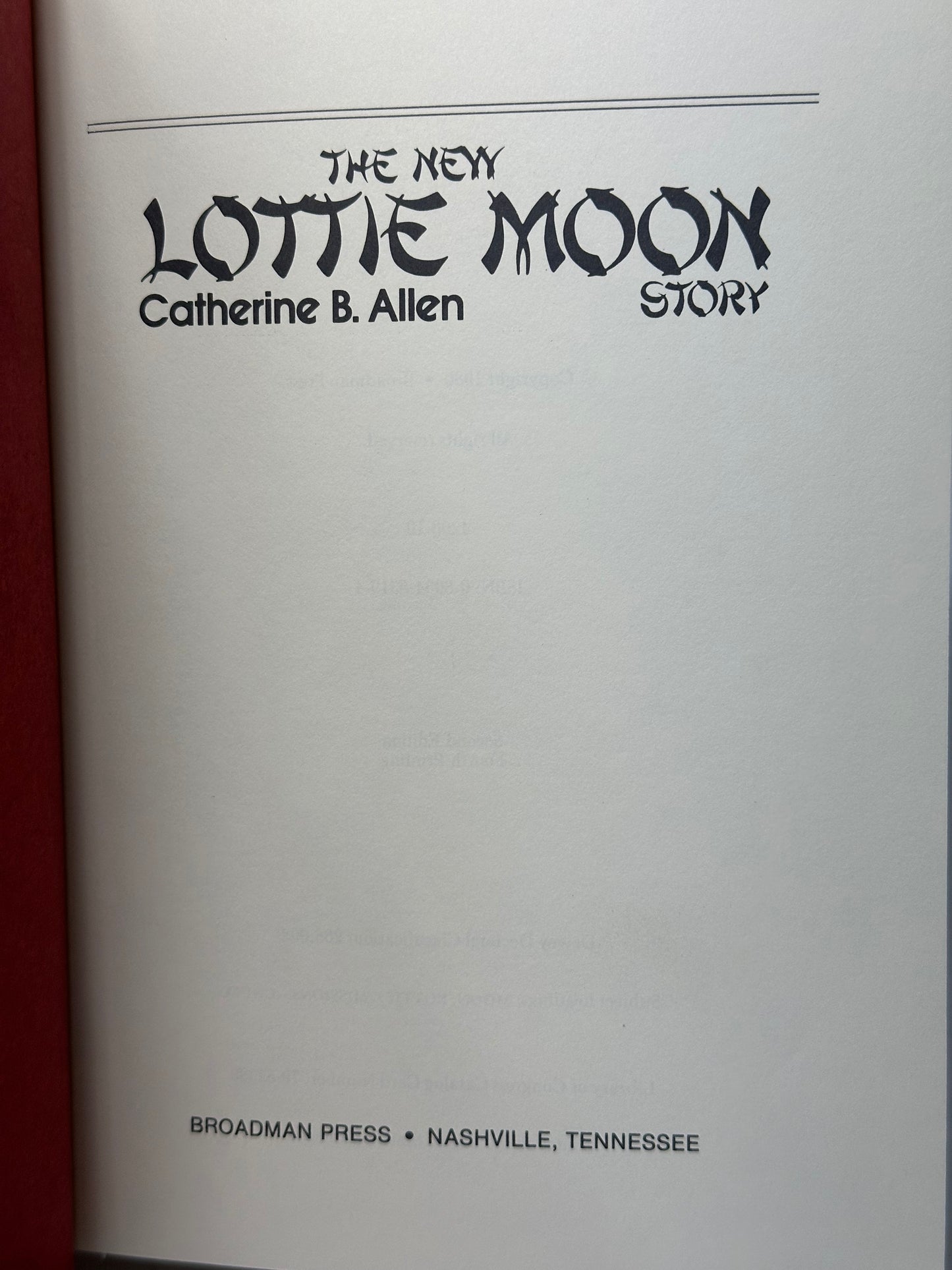 The New Lottie Moon Story by Catherine Allen  1980