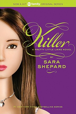 Killer (Pretty Little Liars, Book 6)