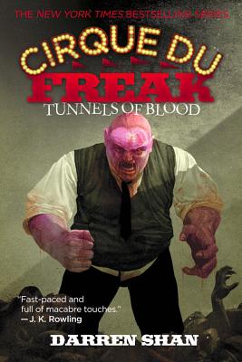 Cirque Du Freak: Tunnels of Blood: Book 3 in the Saga of Darren Shan (Cirque Du Freak, 3)