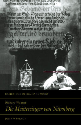 Richard Wagner: Die Meistersinger von Nrnberg (Cambridge Opera Handbooks)