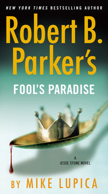 Robert B. Parker's Fool's Paradise (A Jesse Stone Novel)