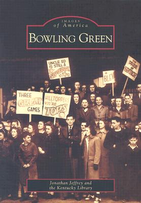 Bowling Green (Images of America)