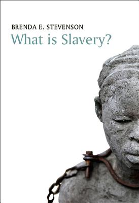 What is Slavery? (What is History?)