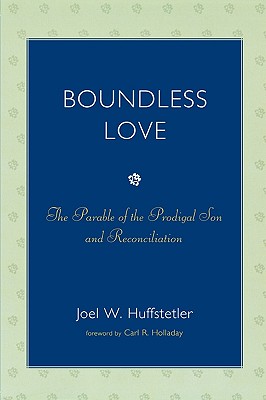 Boundless Love: The Parable of the Prodigal Son and Reconciliation