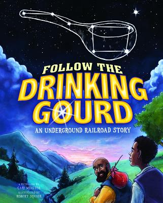 Follow the Drinking Gourd