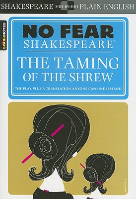 The Taming of the Shrew (No Fear Shakespeare) (Volume 12)