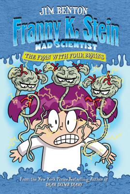 The Fran with Four Brains (6) (Franny K. Stein, Mad Scientist)