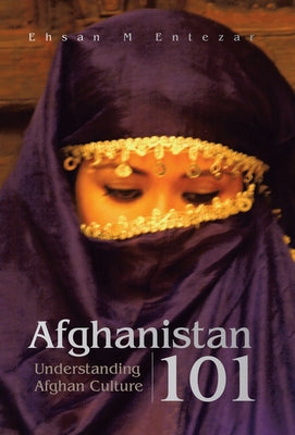 Afghanistan 101: Understanding Afghan Culture