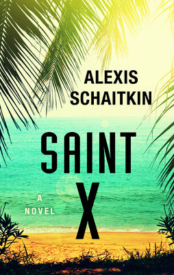 Saint X: A Novel