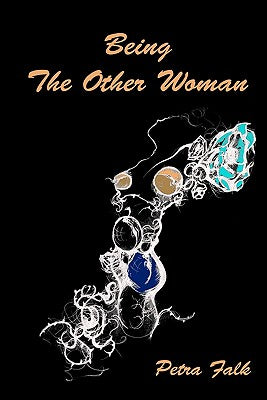 Being The Other Woman: The complete handbook for every woman in love with a married man