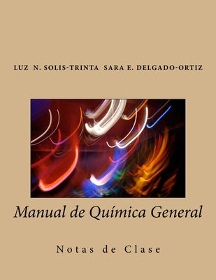 Manual de Qumica General: Notas de Clase (Spanish Edition)