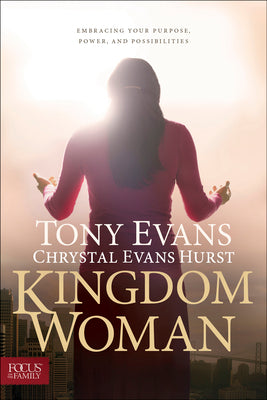 Kingdom Woman: Embracing Your Purpose, Power, and Possibilities