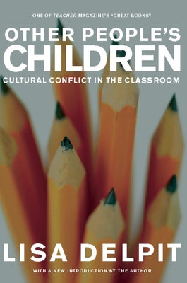 Other People's Children: Cultural Conflict in the Classroom, Updated Edition