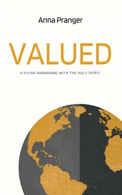 VALUED: A Divine Awakening with the Holy Spirit