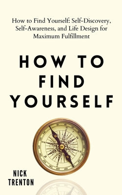 How to Find Yourself: Why Looking Inward Is Not the Answer