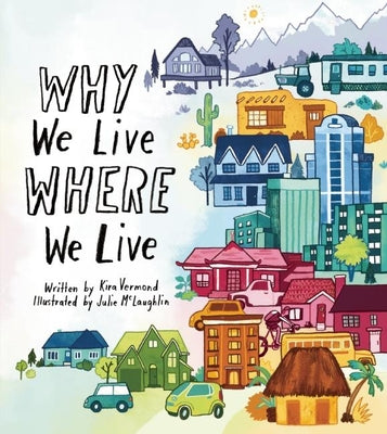 Why We Live Where We Live