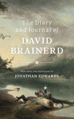 Diary & Journal of David Brainerd