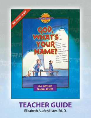 Discover 4 Yourself(r) Teacher Guide: God, What's Your Name?