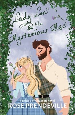 Lady Len and the Mysterious Mac (Brides of Chattan)