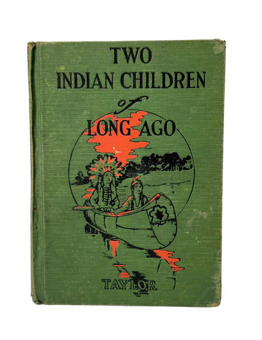 The Indian Children of Long Ago 1920 by Frances Taylor