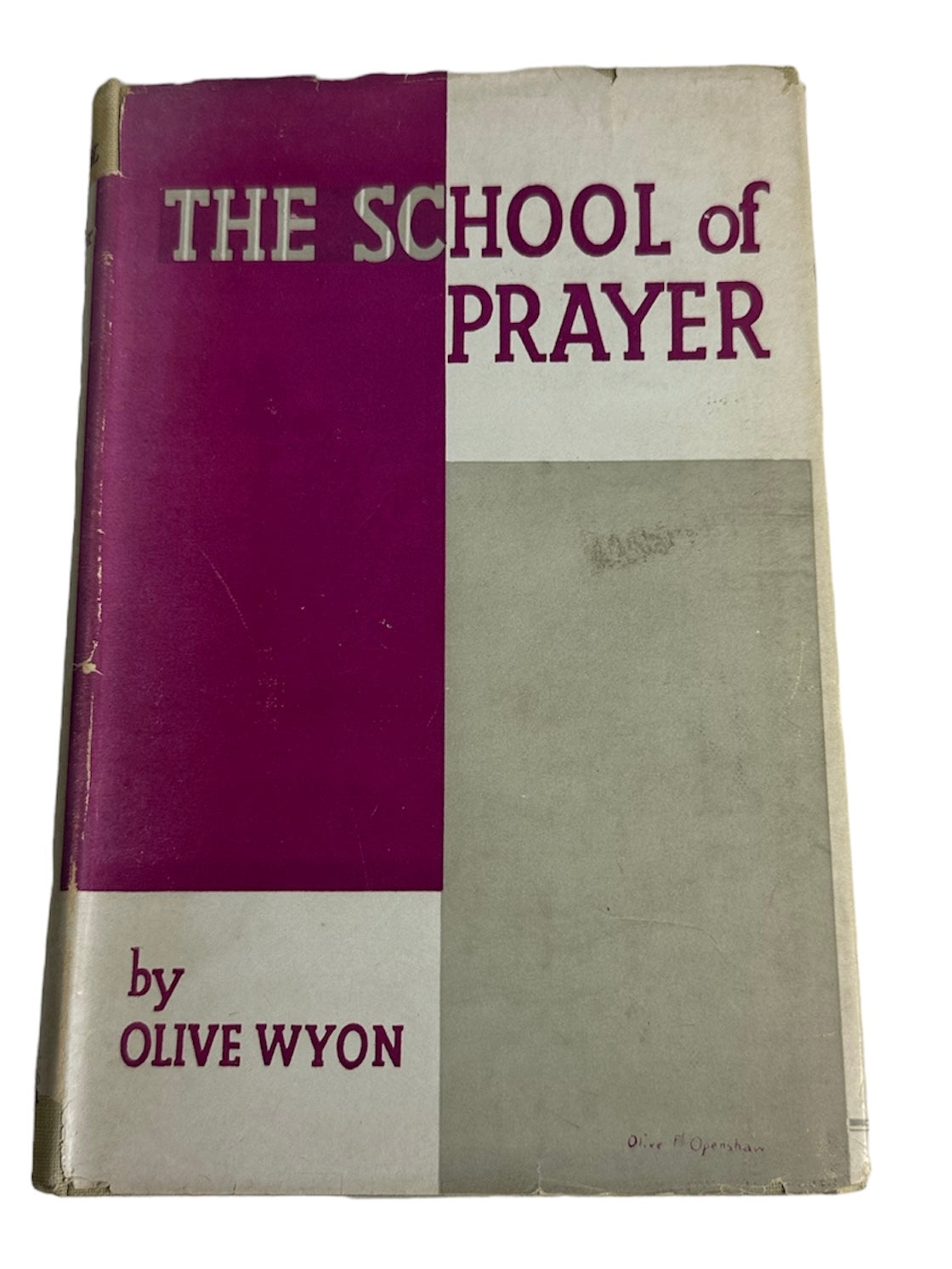 The School of Prayer 1946 Olive Wyon