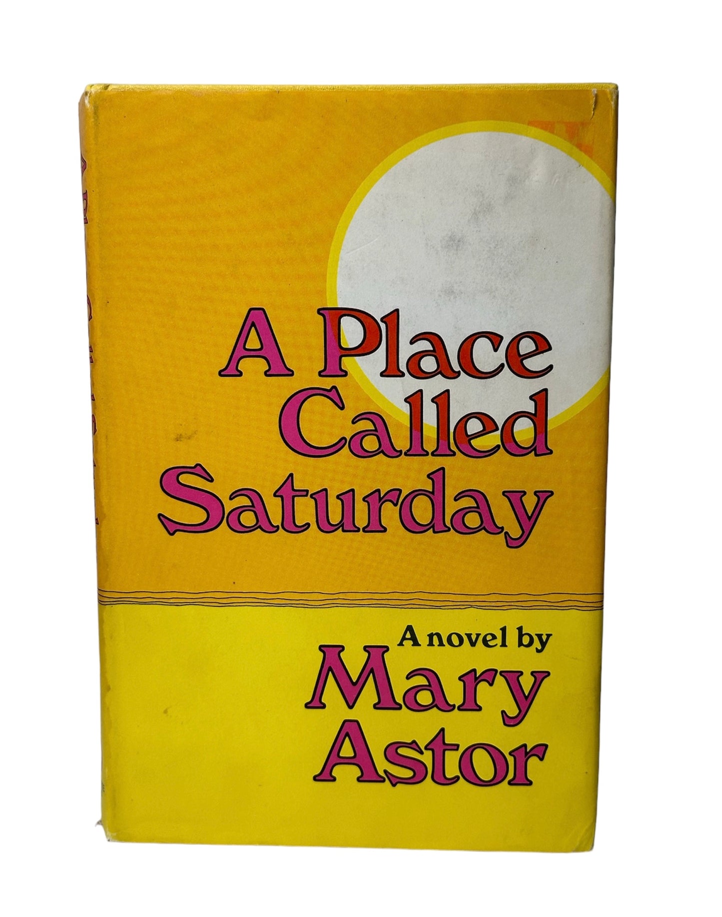 A Place Called Saturday by Mary Astor 1968