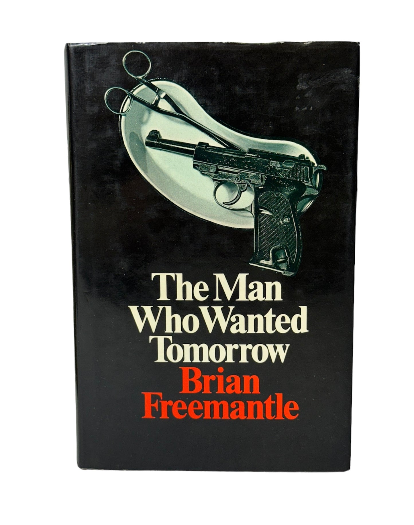 The Man Who Wanted Tomorrow Brian Freemantle 1975