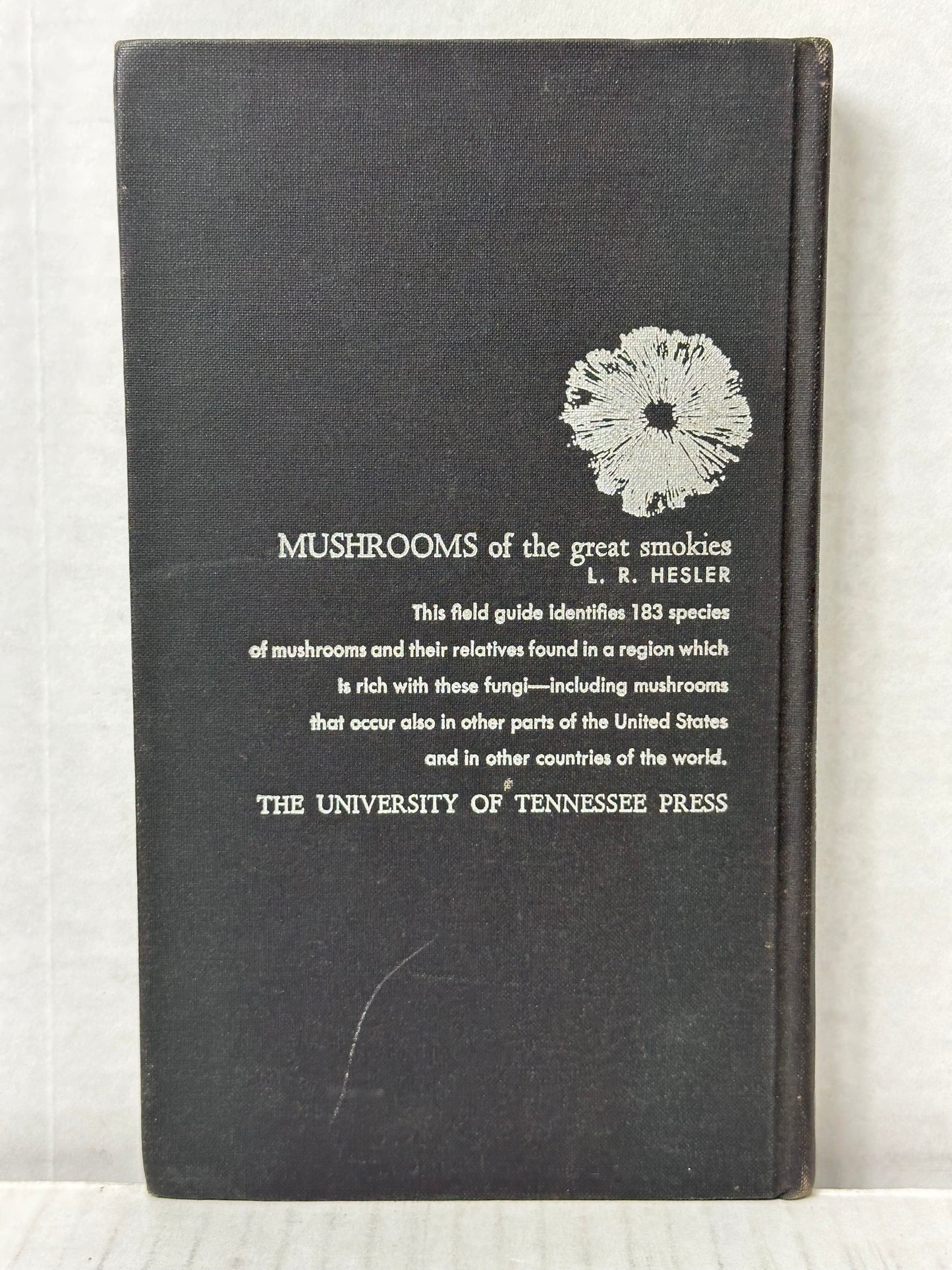 Mushrooms of the Great Smokies 1960 L. R. Hesler