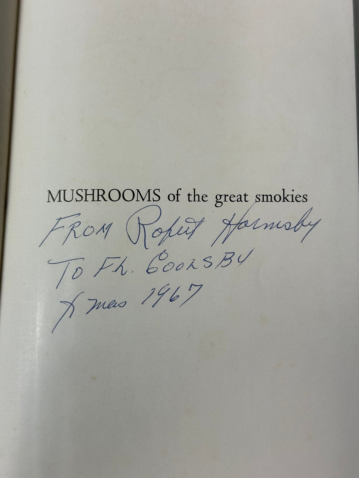 Mushrooms of the Great Smokies 1960 L. R. Hesler