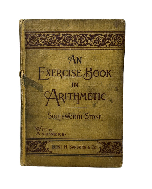 An Exercise Book in Arithmetic by Benjamin Sanborn