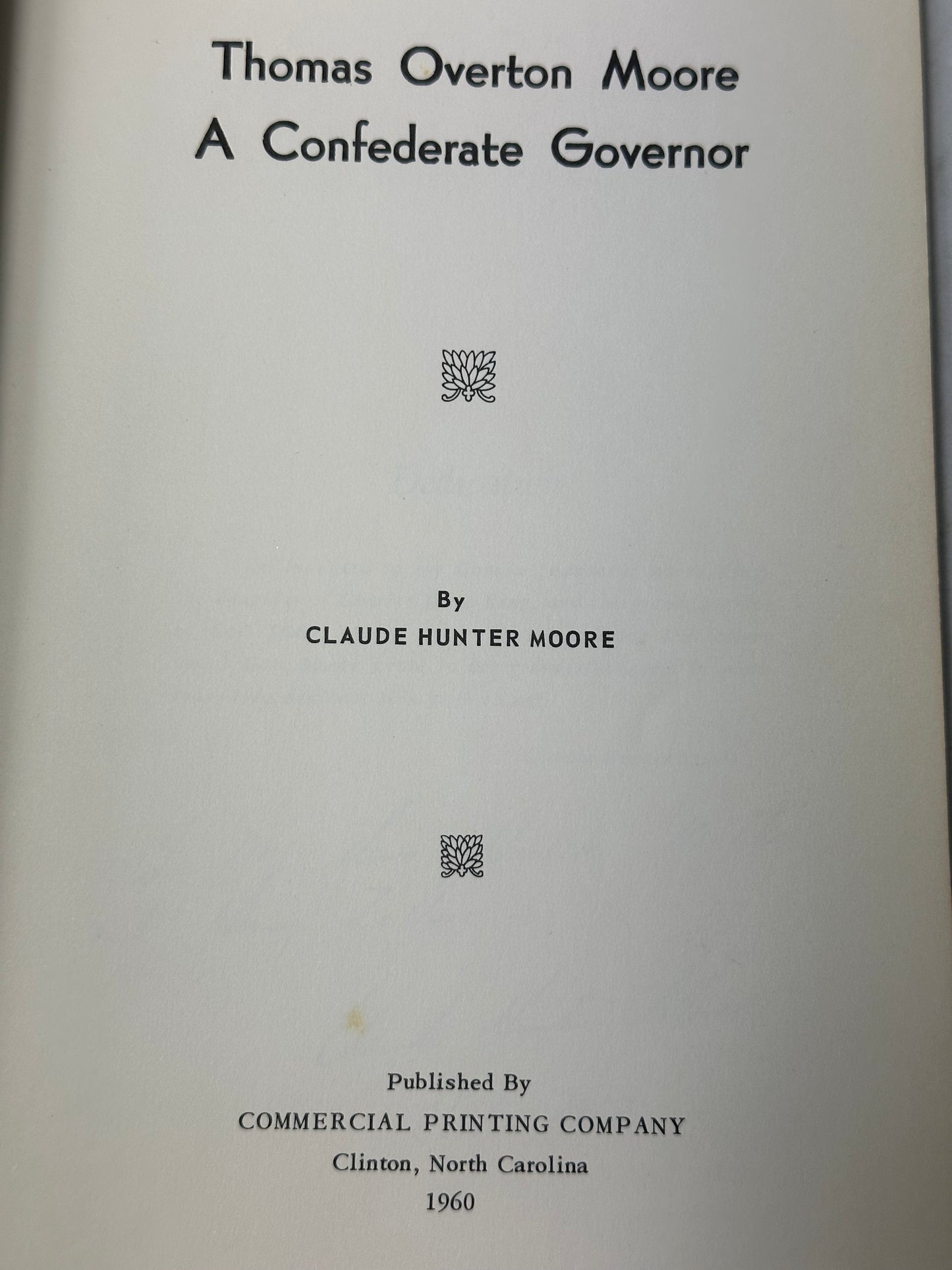 Thomas Overton Moore A Confederate Governor 1960 Claude Moore