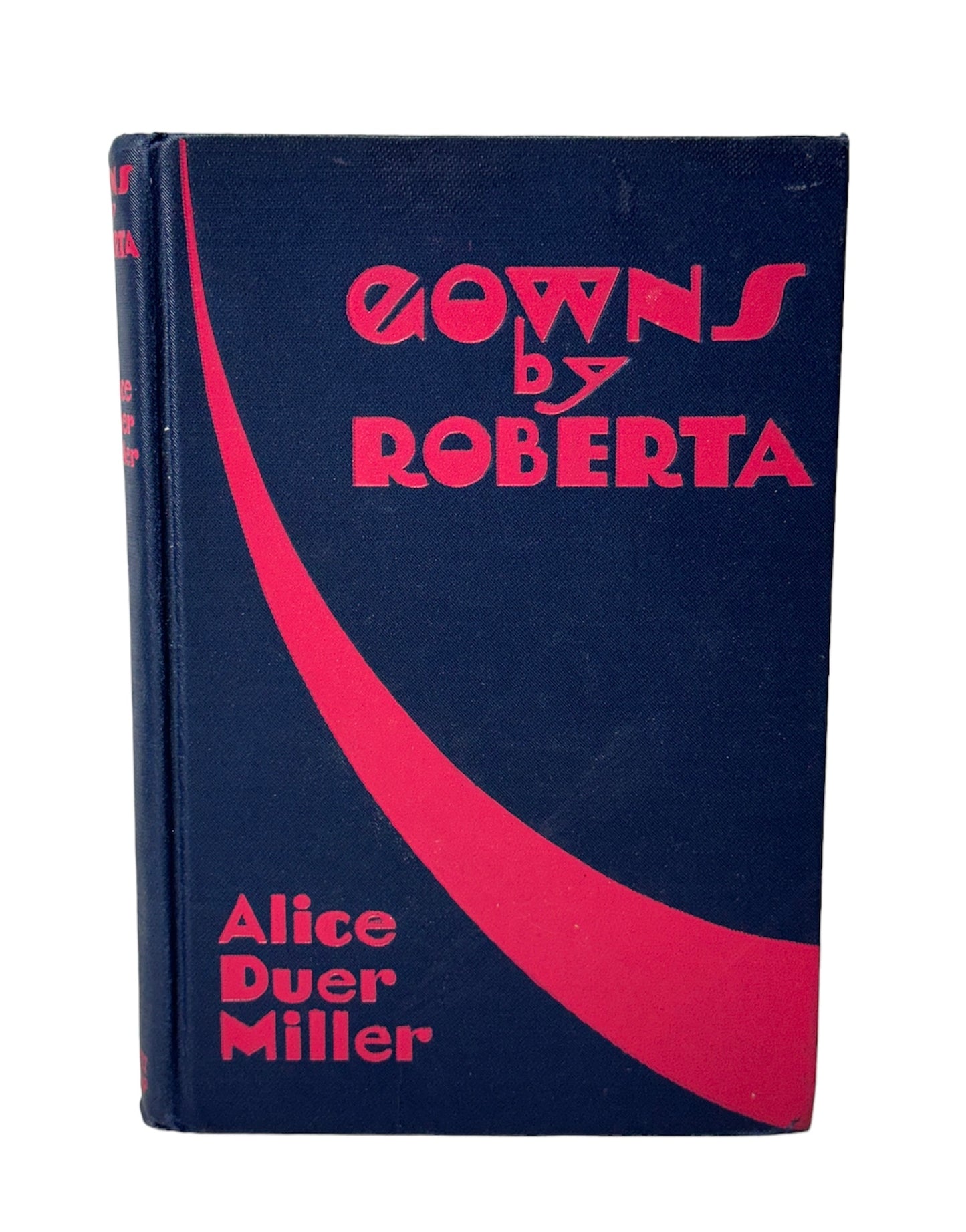 Gowns by Roberta by Alice Duer Miller 1934