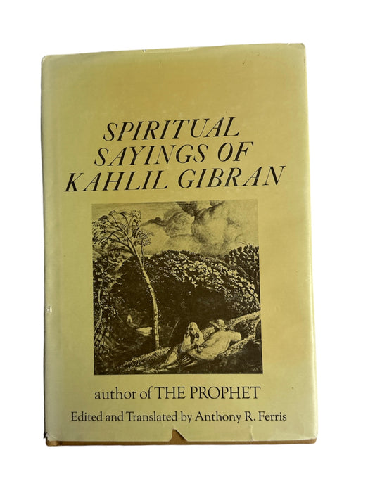 Spiritual Sayings of Kahlil Gibran 1962