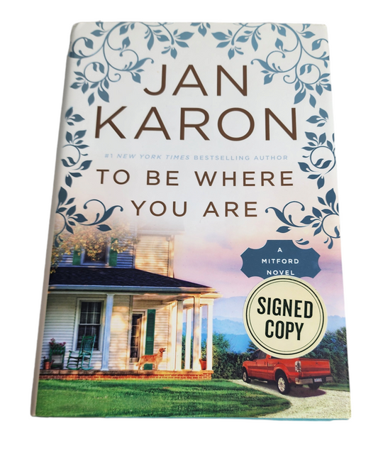 Jan Karon To Be Where You Are