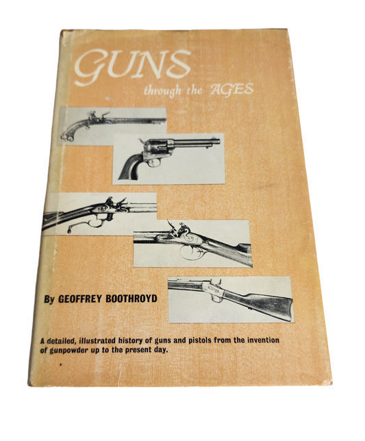 Guns Through the Ages Geoffrey Boothroyd